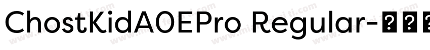 ChostKidA0EPro Regular字体转换